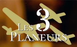 LES 3 PLANEURS