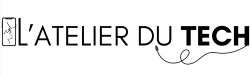 L'ATELIER DU TECH