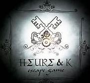 HEURE & K escape game