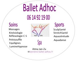 BALLET AD'HOC : Massages, Sport-Santé, Soins en Kinésiologie, Réflexologie,Minceur, Pelvissouffle